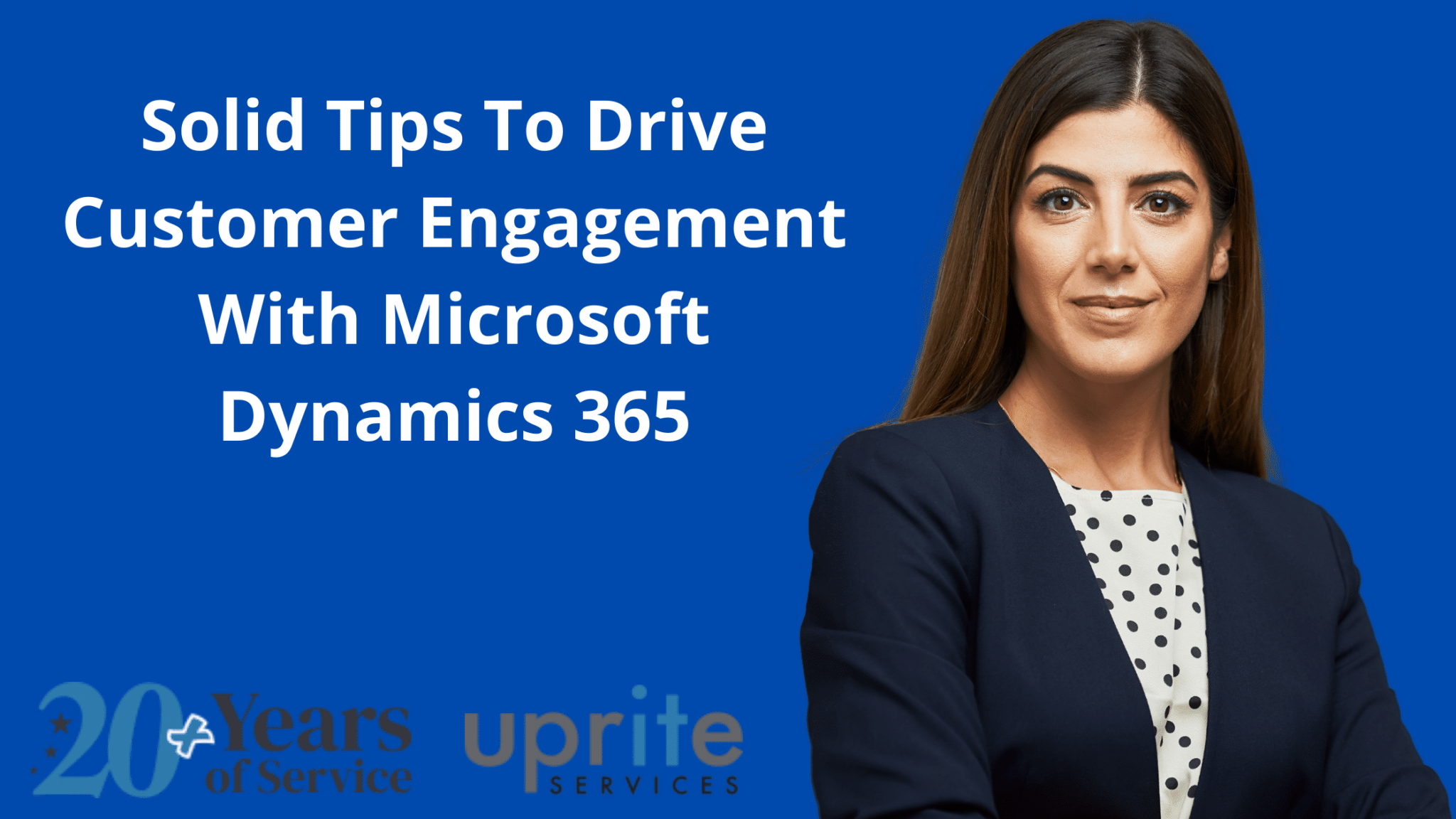 Solid Tips To Drive Customer Engagement With Microsoft Dynamics 365
